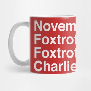 November Foxtrot Foxtrot Charlie Mug